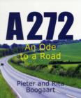 Image for A272 - an Ode to a Road