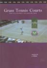 Image for Grass Tennis Courts : How to Construct and Maintain Them