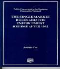 Image for The Single Market Rules and the Enforcement Regime After 1992