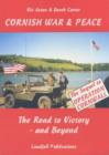 Image for Cornish War and Peace : The Road to Victory - and Beyond