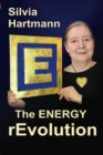 Image for The Modern Energy Revolution : Step Into A New Paradigm &amp; Join The Modern Energy revolution - Your Happiness Matters!