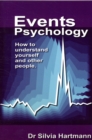 Image for Events Psychology : How to Understand Yourself and Other People