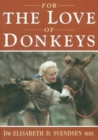 Image for For the Love of Donkeys