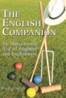 Image for The English companion  : an idiosyncratic A to Z of England and Englishness