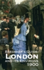 Image for Baedeker&#39;s London and Its Environs 1900