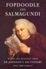 Image for Fopdoodle and Salmagundi : Words and Meanings from Samuel Johnson&#39;s Dictionary That Time Forgot