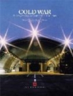 Image for Cold War  : building for nuclear confrontation 1946-89