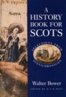 Image for A history book for Scots  : selections from Scotichronicon