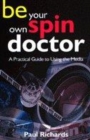 Image for Be Your Own Spin Doctor