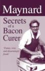 Image for Maynard  : secrets of a bacon curer