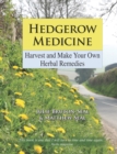Image for Hedgerow medicine  : harvest and make your own herbal remedies