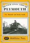 Image for Branch Lines Around Plymouth : from Yealmpton, Turnchapel and Numerous Docks