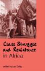 Image for Class Struggle and Resistance in Africa