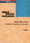Image for Ouch! sort it out  : children&#39;s experiences of pain