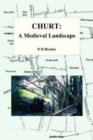 Image for Churt: A Medieval Landscape : Peasant Life in Medieval Churt