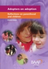 Image for Adopters on adoption  : reflections on parenthood and children