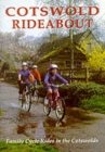 Image for Cotswold rideabout  : family cycle rides in the Cotswolds