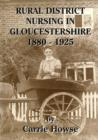 Image for Rural District Nursing in Gloucestershire 1880-1925