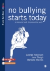 Image for No Bullying Starts Today : A Resource Book For Preventive Work