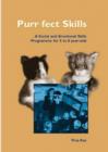 Image for Purr-fect skills  : a social and emotional skills programme for 5-8 year olds