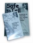 Image for Safe to Tell : Producing an Effective Anti-bullying Policy in Schools