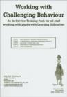 Image for Working with challenging behaviour  : an in-service training pack for all staff working with pupils with learning difficulties
