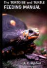 Image for The Tortoise and Turtle Feeding Manual