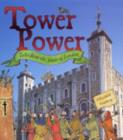 Image for Tower power  : tales from the Tower of London