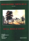 Image for Irish Historic Towns Atlas Volume I