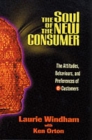Image for The soul of the new consumer  : the attitudes, behaviours, and preferences of e-customers