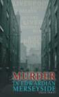 Image for Murder in Edwardian Merseyside