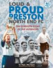 Image for Loud and Proud Preston : The Complete Story of the Lilywhites