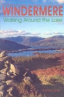 Image for Windermere : Walking Around the Lake
