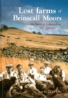 Image for Lost Farms of Brinscall Moors : The Lives of Lancashire Hill Farmers