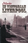 Image for Murder in Victorian Liverpool