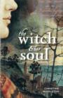 Image for The witch &amp; her soul