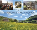Image for Swaledale &amp; Richmond  : the story of a dale