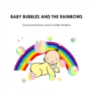 Image for Baby Bubbles and the Rainbows