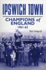 Image for Ipswich Town  : champions of England, 1961-62