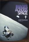 Image for Images Across Space : The Electronic Imaging of Baird Television