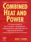 Image for COMBINED HEAT AND POWER: A PRACTICAL GUI