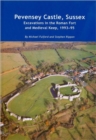 Image for Pevensey Castle, Sussex  : excavations in the Roman fort and medieval keep, 1993-95