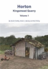 Image for Horton Kingsmead Quarry Volume 1