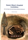 Image for Queen Mary&#39;s Hospital Carshalton  : an Iron Age and early Romano-British settlement