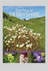 Image for The flora of Derbyshire