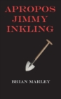 Image for Apropos Jimmy Inkling