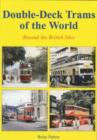 Image for Double Deck Trams of the World Beyond the British Isles