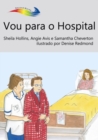 Image for Vou para o Hospital: Books Beyond Words tell stories in pictures to help people with intellectual disabilities explore and understand their own experiences