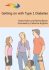 Image for Getting on with Type 1 Diabetes: Books Beyond Words tell stories in pictures to help people with intellectual disabilities explore and understand their own experiences