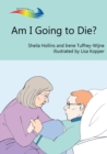 Image for Am I Going to Die?